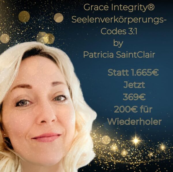 Grace Integrity® 3:1 Codeübertragung by Patricia Saint Clair