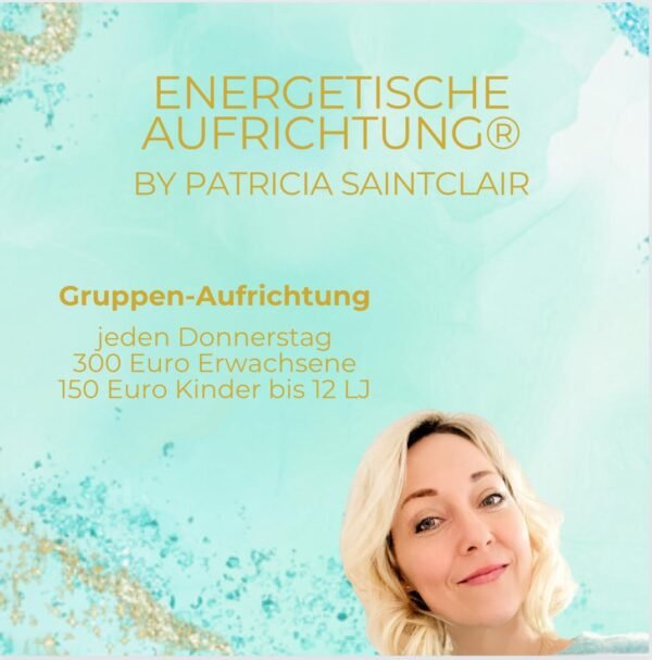 Energetische Aufrichtung® by Patricia Saint Clair